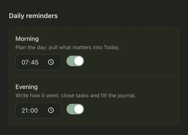 Plannedo's Daily reminders settings on an iPhone: Morning at 07:45, 'Plan the day: pull what matters into Today', and Evening at 21:00, both switched on.