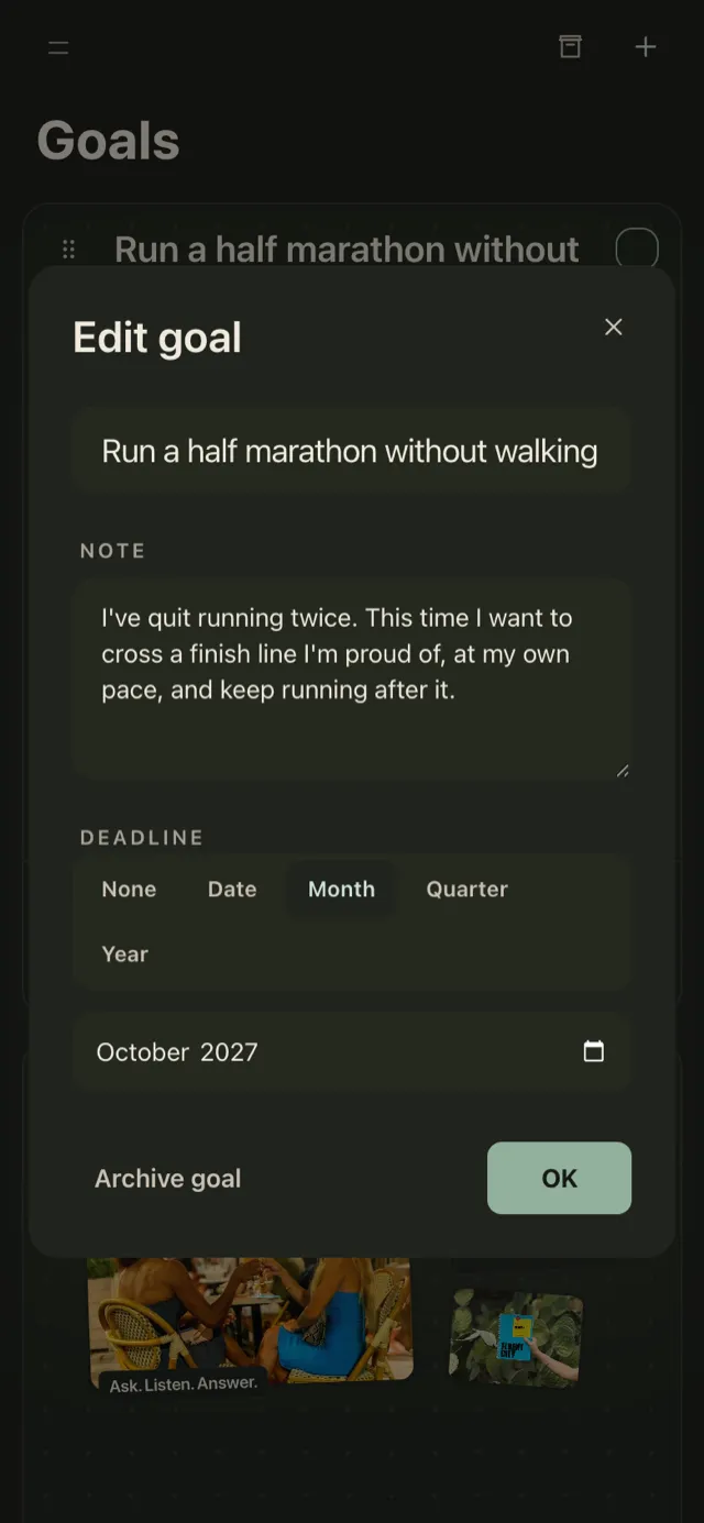 The Edit goal sheet in Plannedo on iPhone: the title 'Run a half marathon without walking', a note that reads 'I've quit running twice. This time I want to cross a finish line I'm proud of, at my own pace, and keep running after it.', and Deadline set to Month, October 2027.