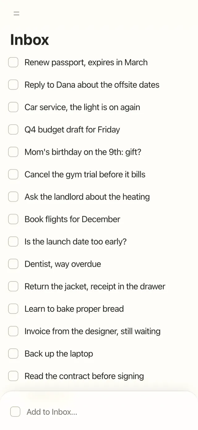Plannedo's Inbox on iPhone with a morning brain dump of sixteen lines, from Renew passport, expires in March and Reply to Dana about the offsite dates to Read the contract before signing, and the Add to Inbox field at the bottom.