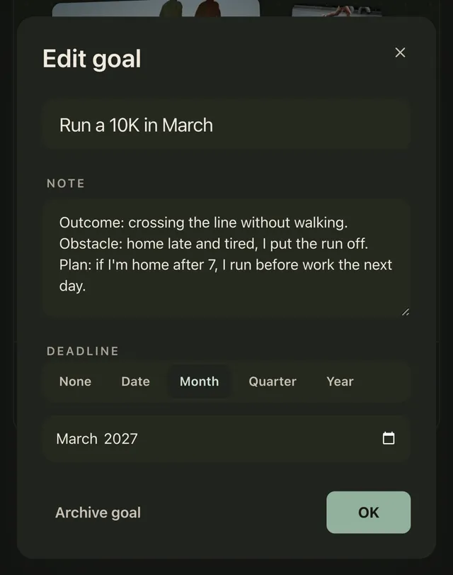 Plannedo's Edit goal form on an iPhone for 'Run a 10K in March', with a note reading 'Outcome: crossing the line without walking. Obstacle: home late and tired, I put the run off. Plan: if I'm home after 7, I run before work the next day.' and the deadline March 2027.