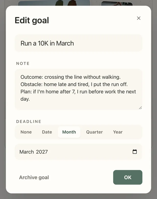 Plannedo's Edit goal form on an iPhone for 'Run a 10K in March', with a note reading 'Outcome: crossing the line without walking. Obstacle: home late and tired, I put the run off. Plan: if I'm home after 7, I run before work the next day.' and the deadline March 2027.